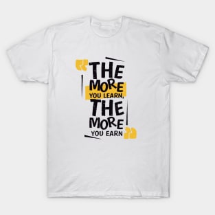 Quote for life design tshirt modern quote modern design T-Shirt